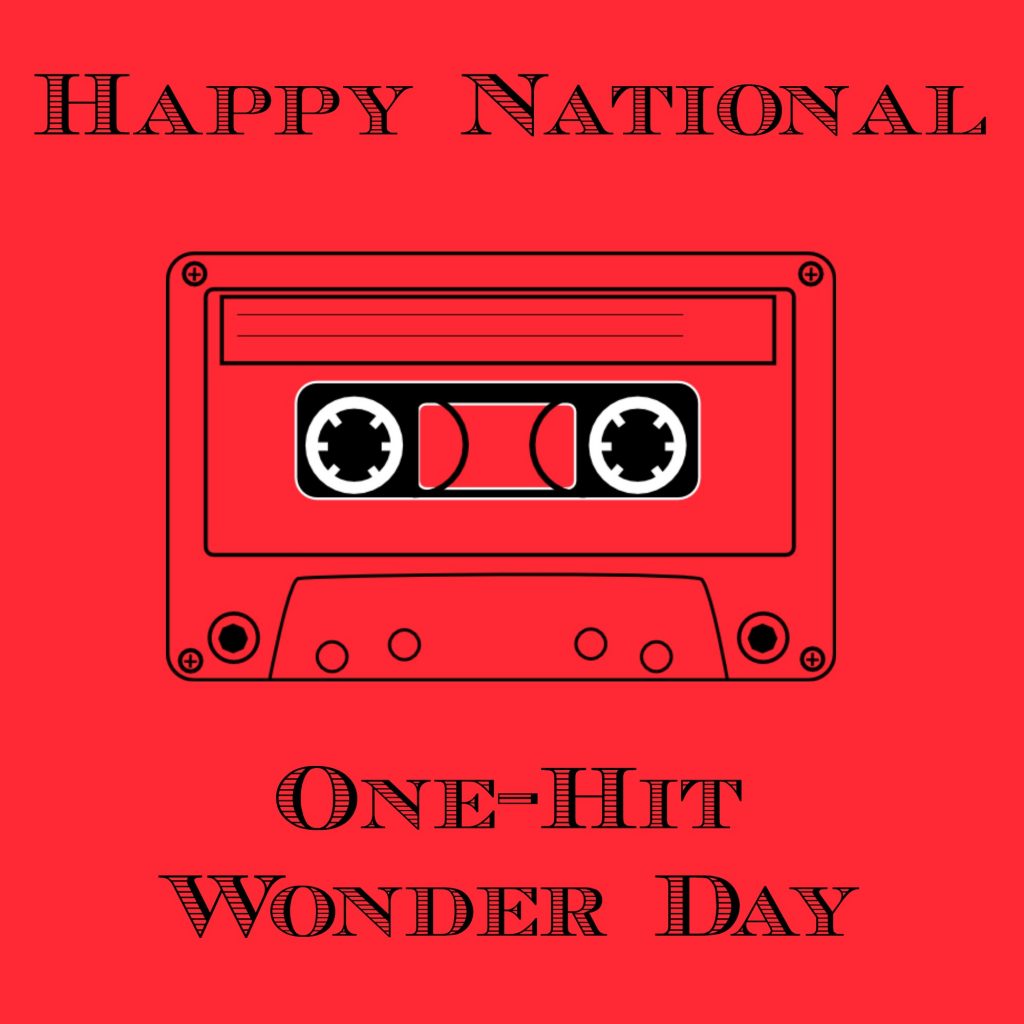 National One-Hit Wonder Day