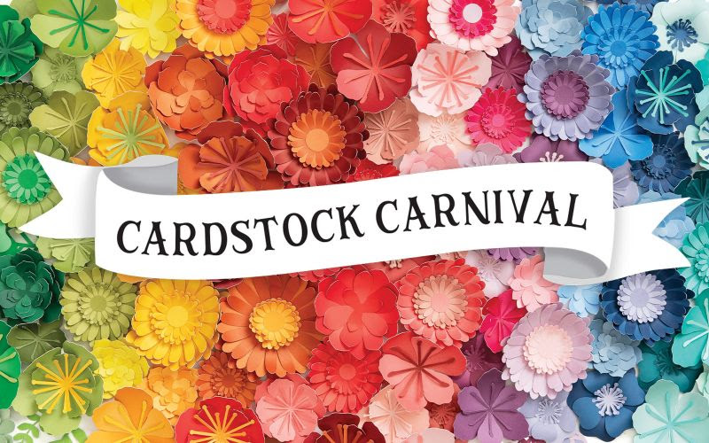 Close To My Heart's Cardstock Carnival