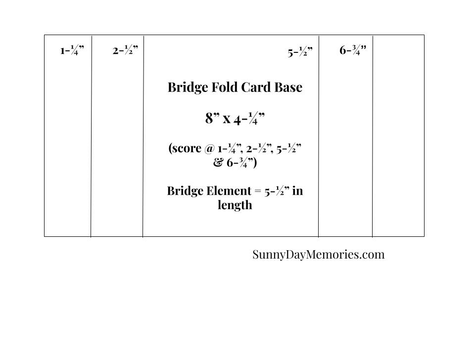 SunnyDay Memories Bridge Fold Card Sketch