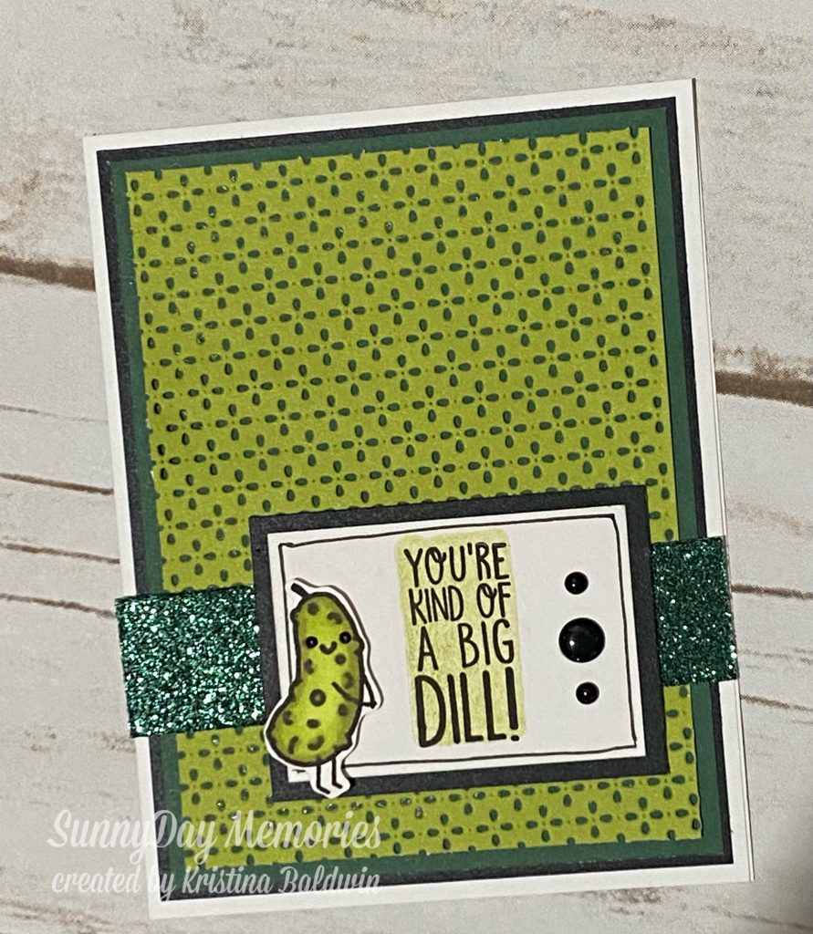 CTMH You're Kind of a Big Dill Card