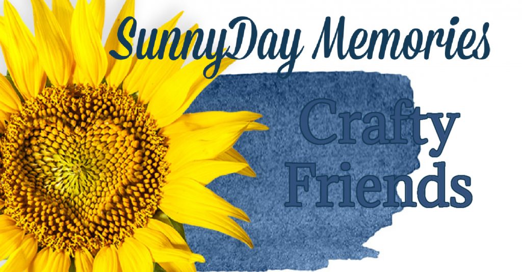 SunnyDay Memories Crafty Friends Group