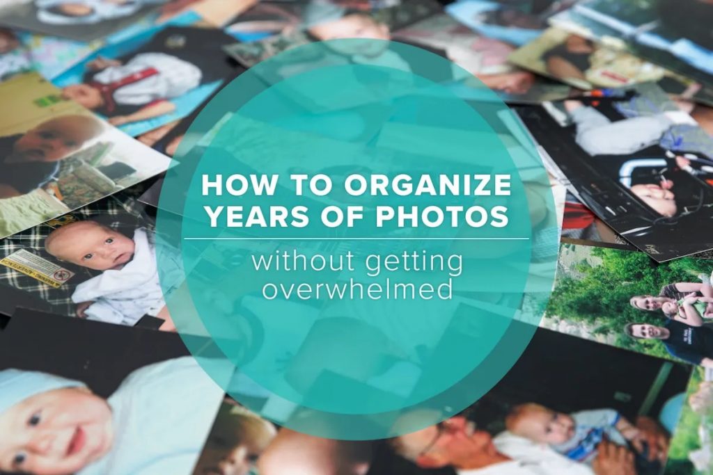 A How-to Process for Organizing Your Photos